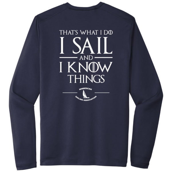 I Sail and I Know Things Long Sleeve Tee